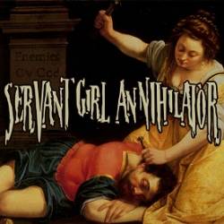 Servant Girl Annihilator : Enemies ov God